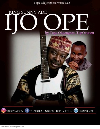 Ijo Ope King Sunny Ade Tope Olajengbesi Topovation Os World1