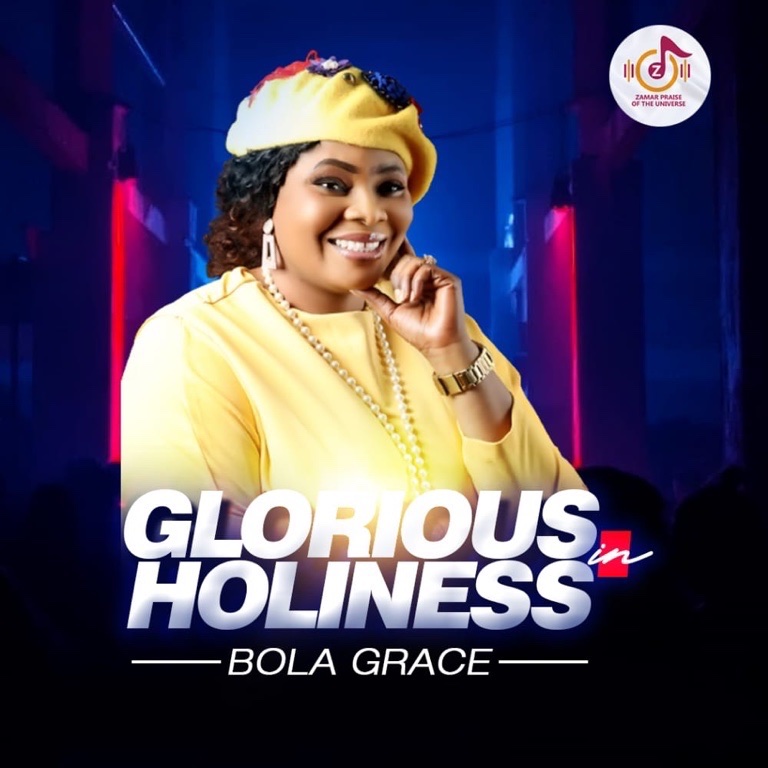 Glorious In Holiness - Bola Grace - OS World1