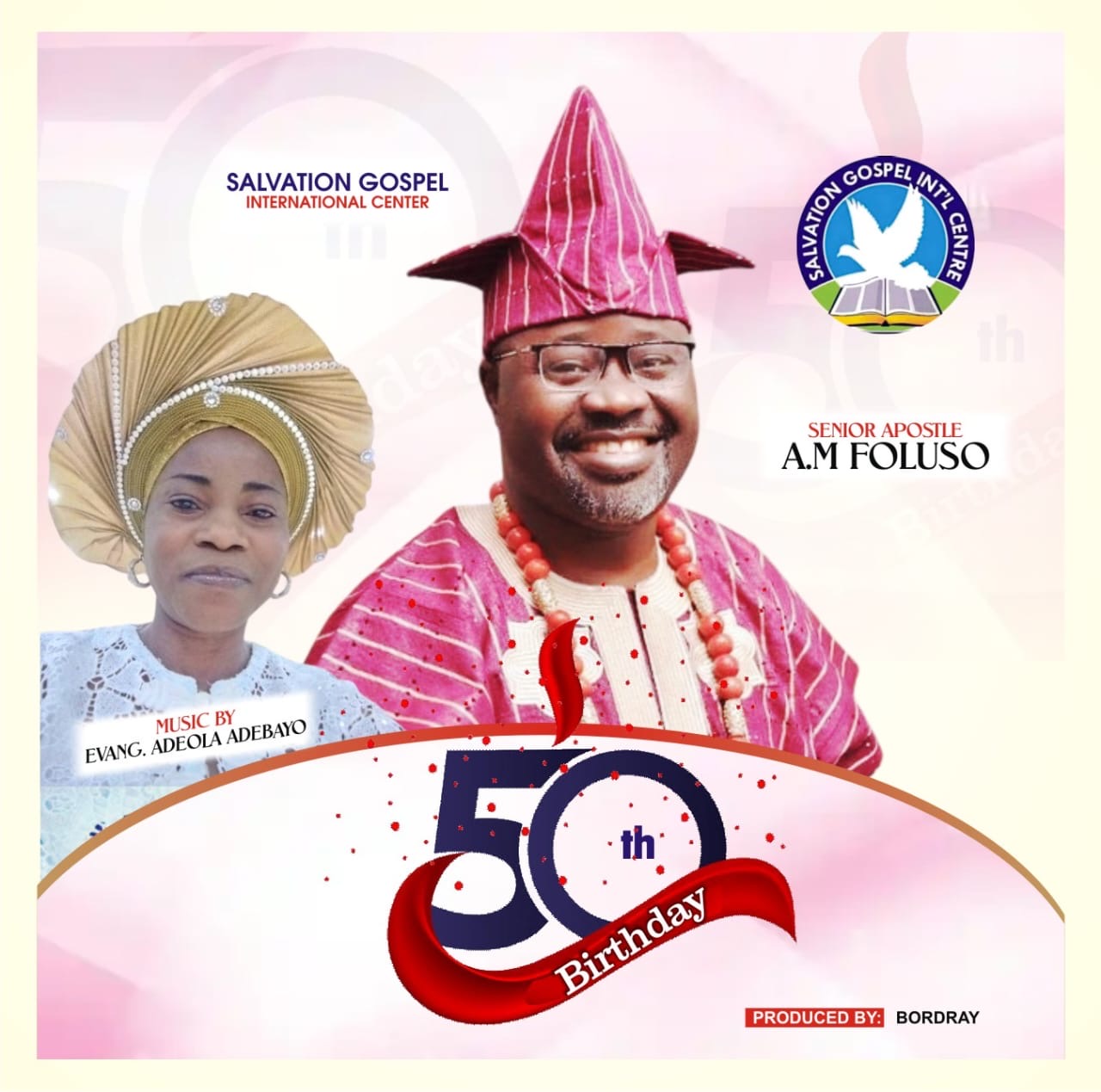 Evang. Adeola Adebayor - Apostle Foluso 50th Birthday - OS World1